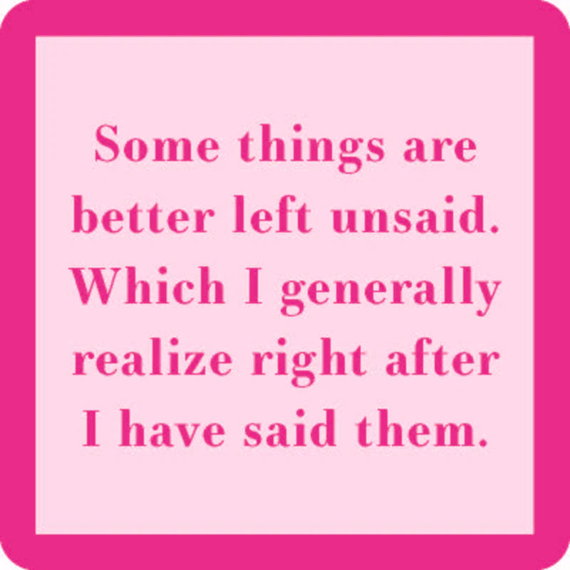 Better Left Unsaid Coaster