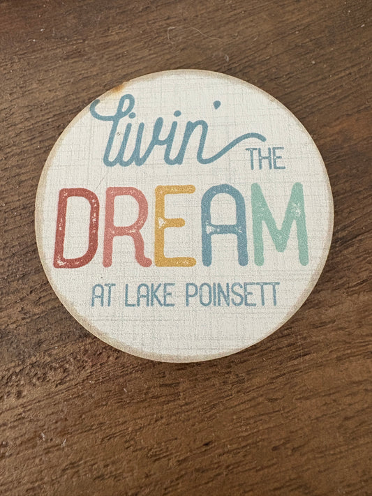 Living The Dream. Lake Poinsett- Magnet