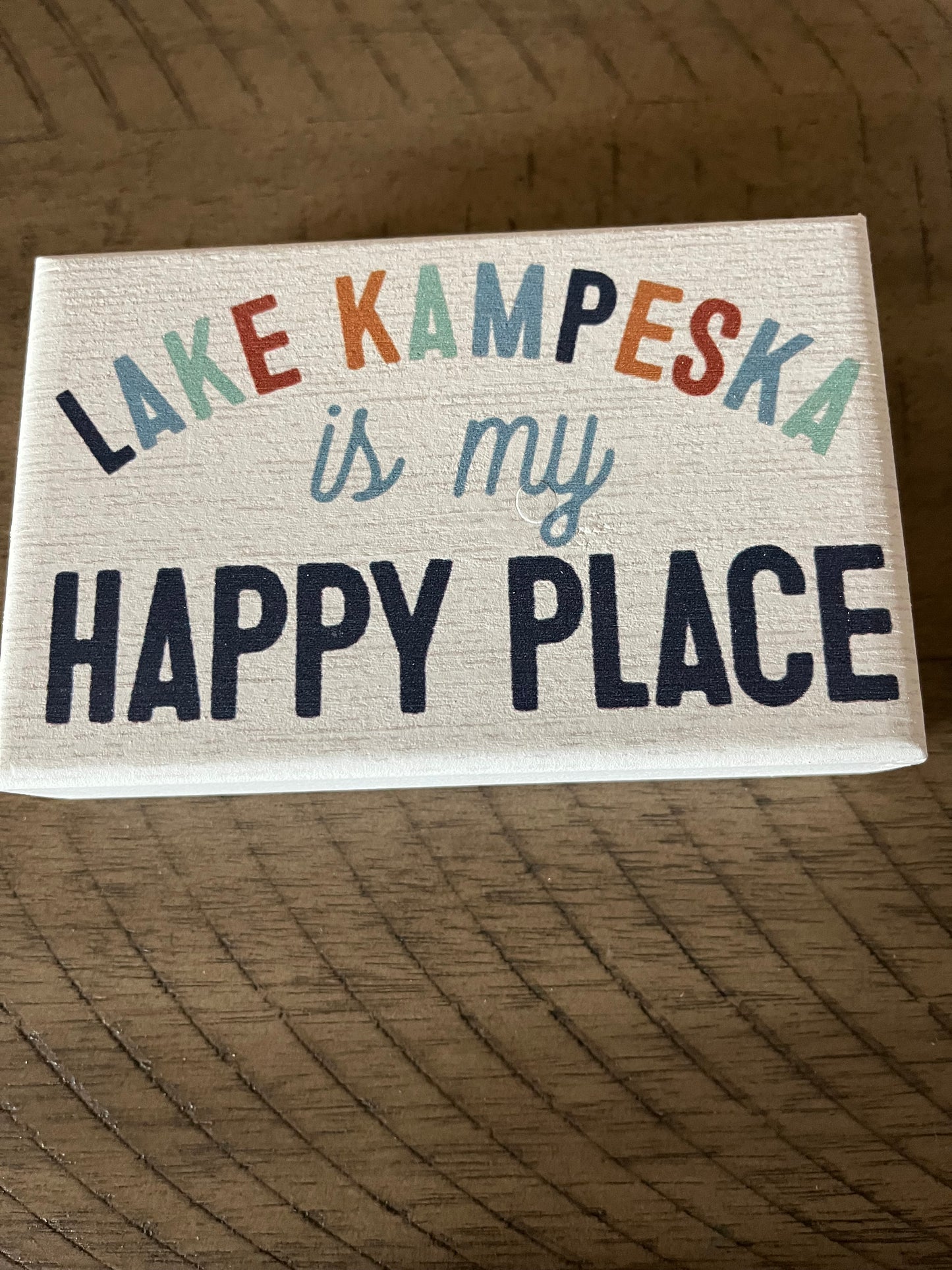 The Lake is My Happy Place - Custom Sign
