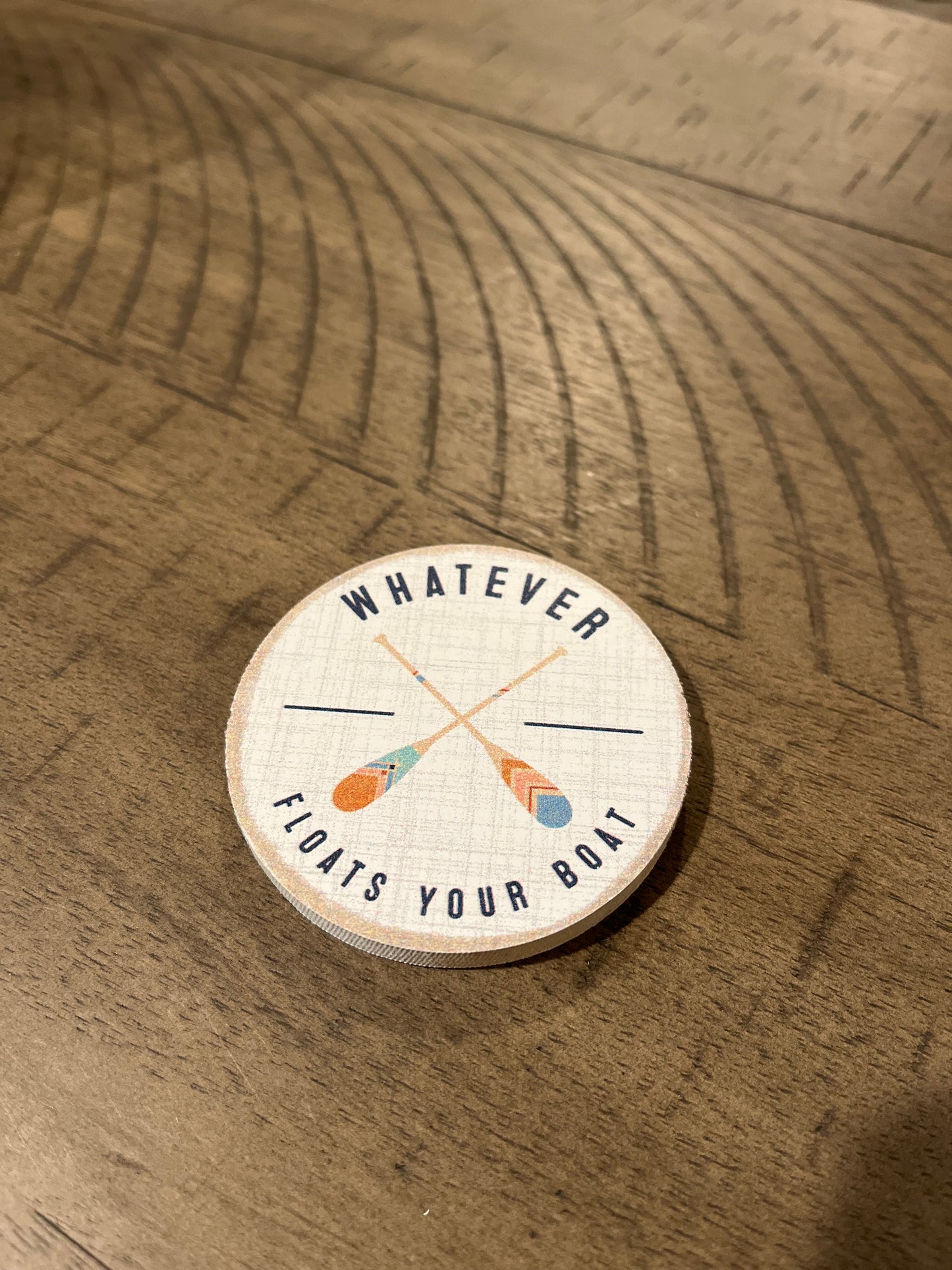 Whatever Floats Your Boat - Magnet